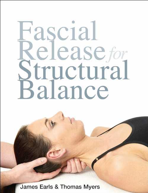 【古本】 Fascial Release for Structural Balance - Thomas Myers (North Atlantic Books) 【紙書籍】 9781556439377