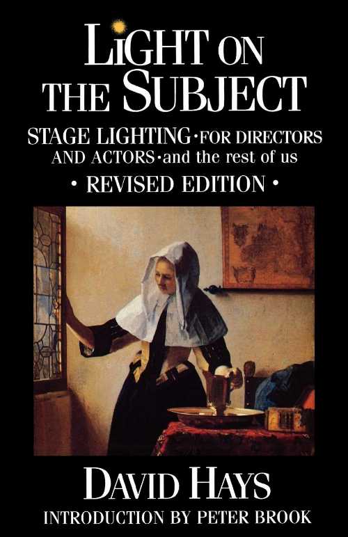 【古本】 Light on the Subject: Stage Lighting for Directors & Actors: And the Rest of Us - David Hays (Limelight) 【紙書籍】 9780879101268