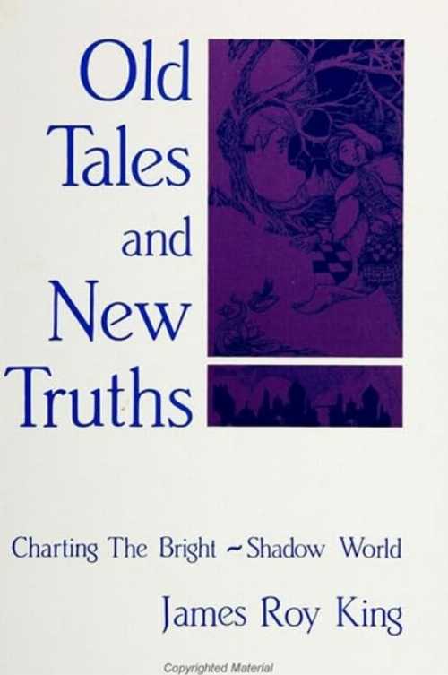 【古本】 Old Tales and New Truths: Charting the Bright-Shadow World - James Roy King (State University of New York Press) 【紙書籍】 0791408531