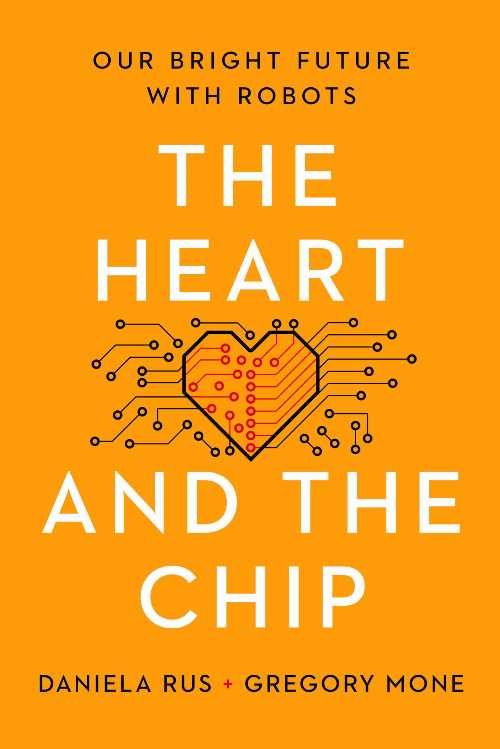 【古本】 Heart and the Chip: Our Bright Future with Robots - Daniela Rus (W. W. Norton & Company) 【紙書籍】 9781324050230