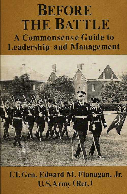 【古本】 Before the Battle: A Commonsense Guide to Leadership and Management - E. M. Flanagan (Presidio Pr) 【紙書籍】 0891412107