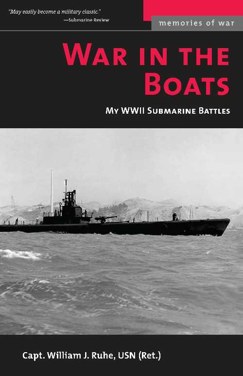 【古本】 War in the Boats: My WWII Submarine Battles - William J Ruhe (POTOMAC BOOKS) 【紙書籍】 9781574887341
