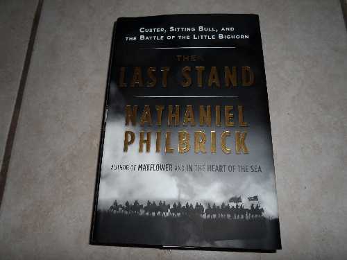 【古本】 Last Stand: Custer, Sitting Bull, and the Battle of the Little Bighorn - Nathaniel Philbrick (Viking) 【紙書籍】 9780670021727