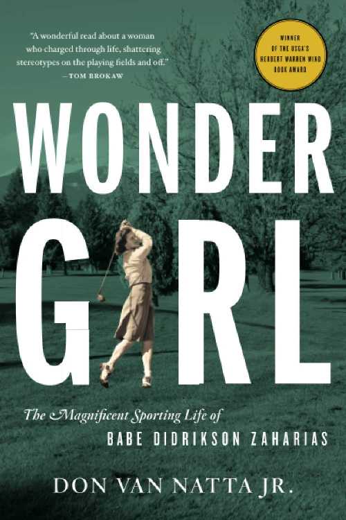 【古本】 Wonder Girl: The Magnificent Sporting Life of Babe Didrikson Zaharias - Don Van Natta (Back Bay Books) 【紙書籍】 9780316067492