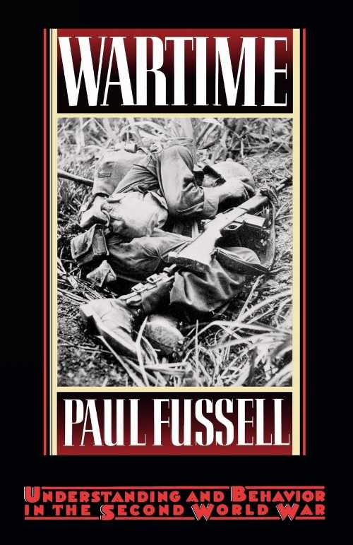 【古本】 Wartime: Understanding and Behavior in the Second World War (Revised) - Paul Fussell (Oxford University Press) 【紙書籍】 9780195065770