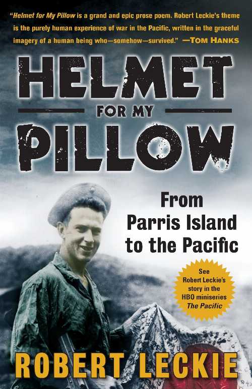 【古本】 Helmet for My Pillow: From Parris Island to the Pacific - Robert Leckie (Bantam Books) 【紙書籍】 9780553593310