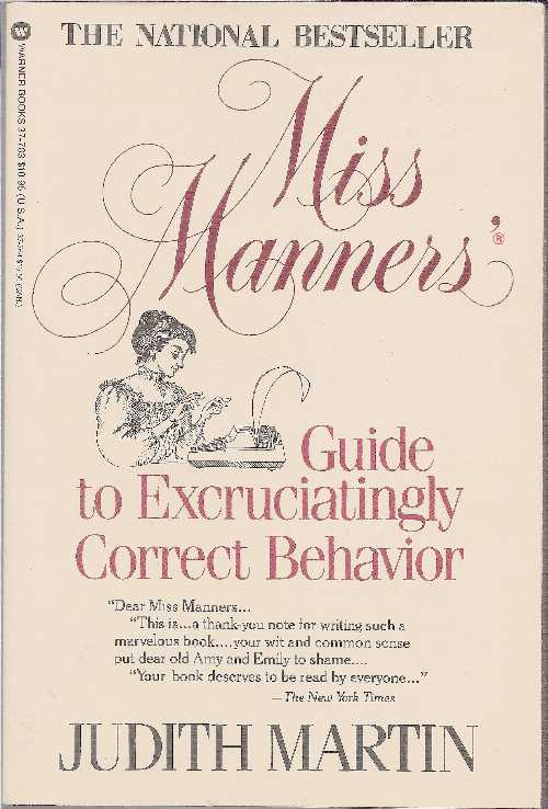 【古本】 Miss Manners' guide to excruciatingly correct behavior - Judith Martin (Warner Books) 【紙書籍】 0446377635