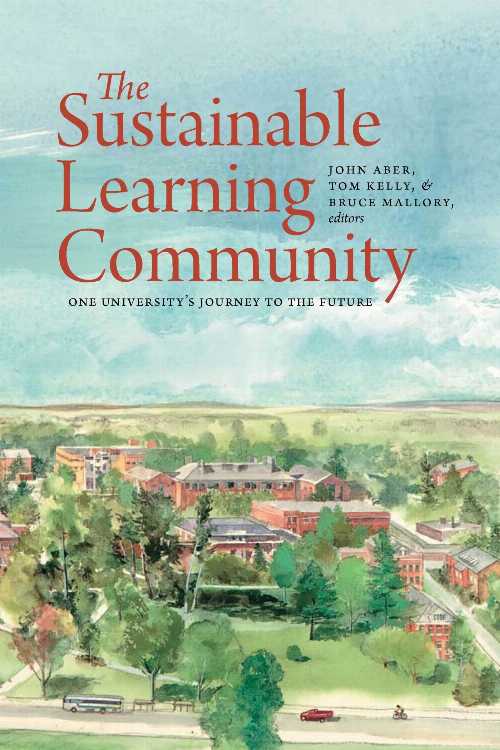 【古本】 Sustainable Learning Community: One University's Journey to the Future - John Aber (University of New Hampshire Press) 【紙書籍】 9781584657712