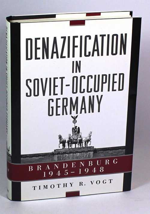 【古本】 Denazification in Soviet-Occupied Germany: Brandenburg, 1945-1948 - Timothy R Vogt (Harvard University Press) 【紙書籍】 9780674003408
