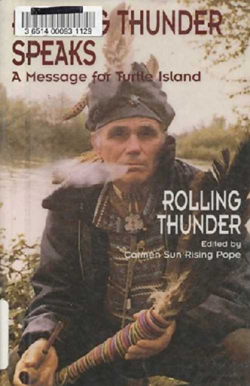 【古本】 Rolling Thunder Speaks: A Message for Turtle Island - Rolling Thunder (Clear Light Pub) 【紙書籍】 9781574160260