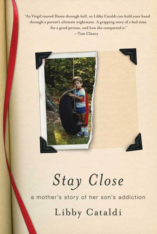 【古本】 Stay Close: A Mother's Story of Her Son's Addiction - Libby Cataldi (St. Martin's Griffin) 【紙書籍】 9780312638399