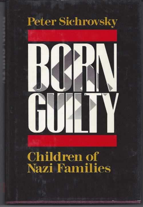 【古本】 Born Guilty - Peter Sichrovsky (Basic Books) 【紙書籍】 9780465007424