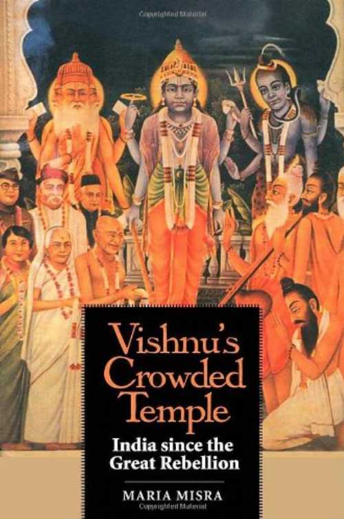 【古本】 Vishnu's Crowded Temple: India Since the Great Rebellion - Maria Misra (Yale University Press) 【紙書籍】 9780300137217