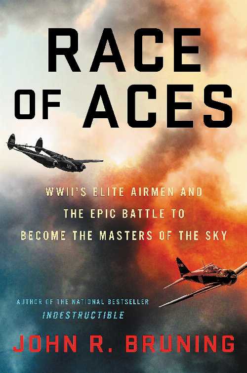 【古本】 Race of Aces: WWII's Elite Airmen and the Epic Battle to Become the Master of the Sky - John R Bruning (Grand Central Publishing) 【紙書籍】 9780316508629