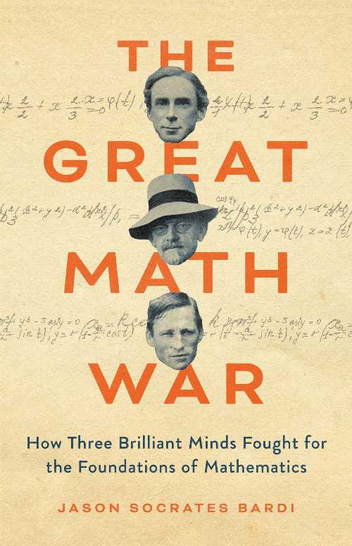 The Great Math War - Jason Socrates Bardi (Basic Books) 【紙書籍】 9781541605008