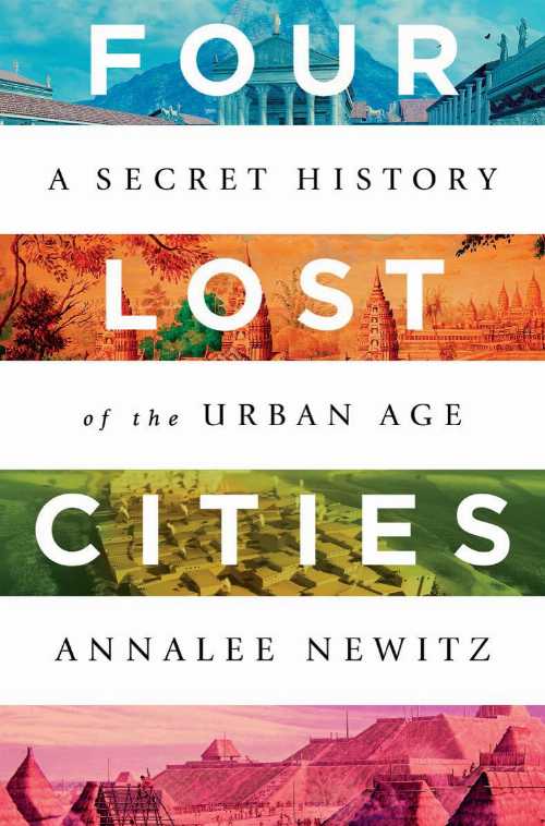 【古本】 Four Lost Cities: A Secret History of the Urban Age - Annalee Newitz (W. W. Norton & Company) 【紙書籍】 9780393652666