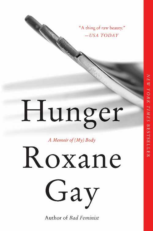 【古本】 Hunger: A Memoir of (My) Body - Roxane Gay (Harper Perennial) 【紙書籍】 9780062420718