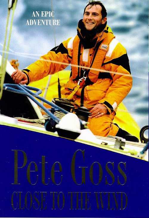 【古本】 Close to the Wind - Pete Goss (HEADLINE BOOK PUBLISHING) 【紙書籍】 9780786706075