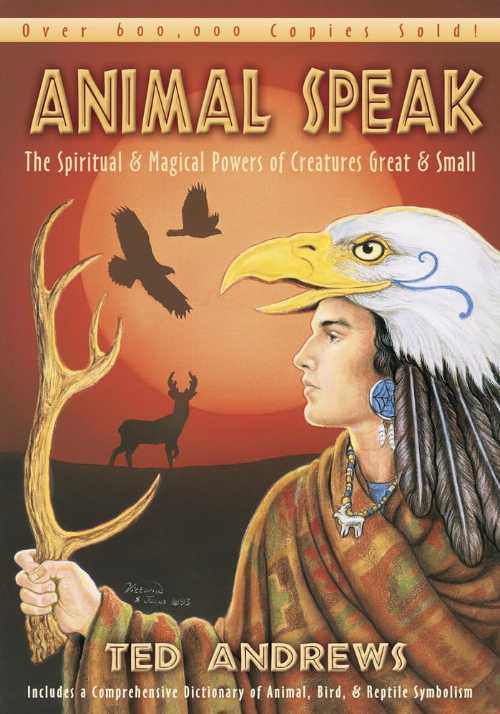 【古本】 Animal Speak: The Spiritual & Magical Powers of Creatures Great and Small - Ted Andrews (Llewellyn Publications) 【紙書籍】 9780875420288