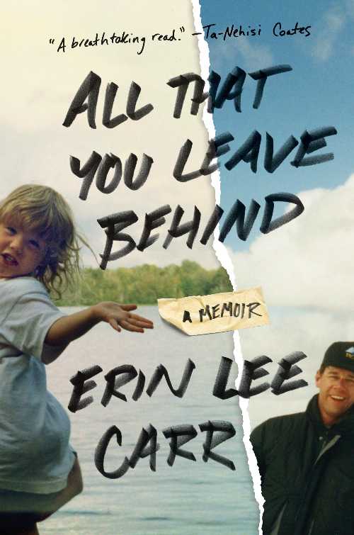【古本】 All That You Leave Behind: A Memoir - Erin Lee Carr (Ballantine Books) 【紙書籍】 9780399179716