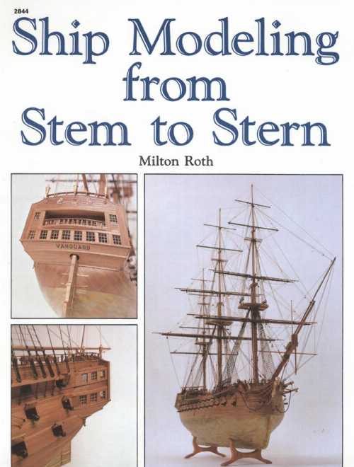 【古本】 Ship Modeling from Stem to Stern - Milton Roth (McGraw Hill) 【紙書籍】 9780830628445