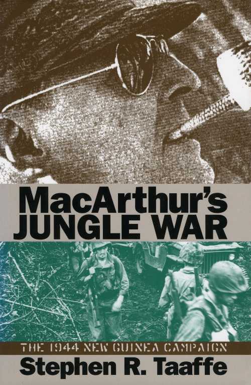 【古本】 Macarthur's Jungle War: The 1944 New Guinea Campaign - Stephen R Taaffe (University Press of Kansas) 【紙書籍】 9780700608706