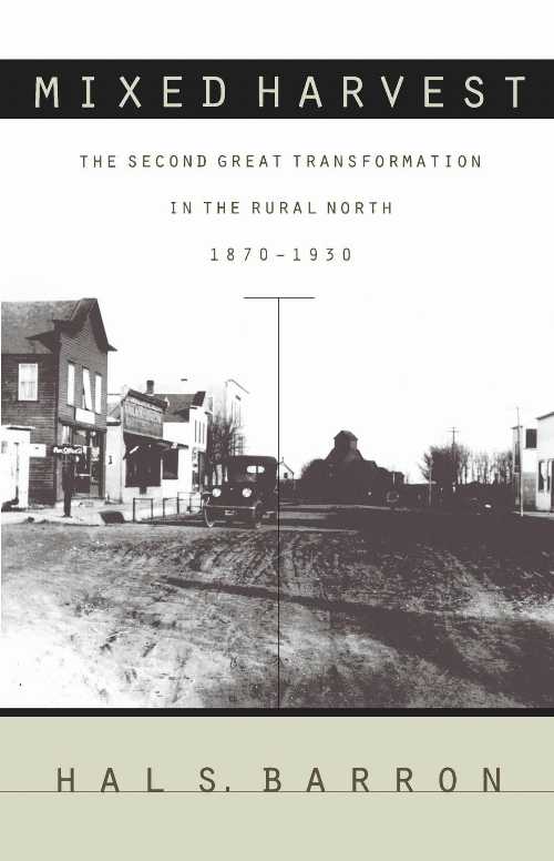 【古本】 Mixed Harvest: The Second Great Transformation in the Rural North, 1870-1930 - Hal S Barron (The University of North Carolina Press) 【紙書籍】 9780807846599