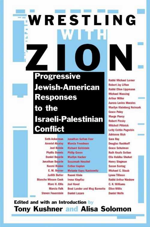 【古本】 Wrestling with Zion: Progressive Jewish-American Responses to the Israeli-Palestinian Conflict - Tony Kushner (Grove Press) 【紙書籍】 0802140157