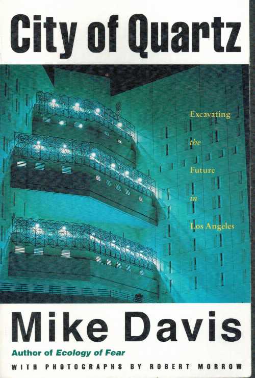 【古本】 City of Quartz: Excavating the Future in Los Angeles - Mike Davis; Robert Morrow (Vintage) 【紙書籍】 9780679738060