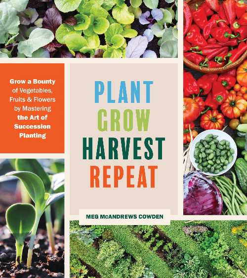 【古本】 Plant Grow Harvest Repeat: Grow a Bounty of Vegetables, Fruits, and Flowers by Mastering the Art of Succession Planting - Meg McAndrews Cowden (Timber Press) 【紙書籍】 9781643260617