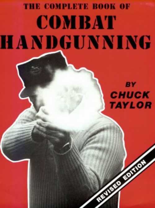 【古本】 Complete Book of Combat Handgunning - Chuck Taylor (Paladin Pr) 【紙書籍】 0873643275