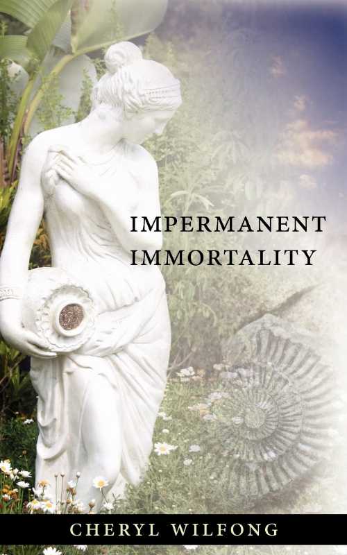 【古本】 Impermanent Immortality - Cheryl Wilfong (Heart Path Press) 【紙書籍】 9780982566442