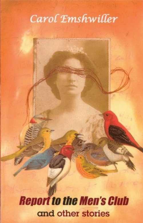【古本】 Report to the Men's Club and Other Stories - Carol Emshwiller (Small Beer Press) 【紙書..