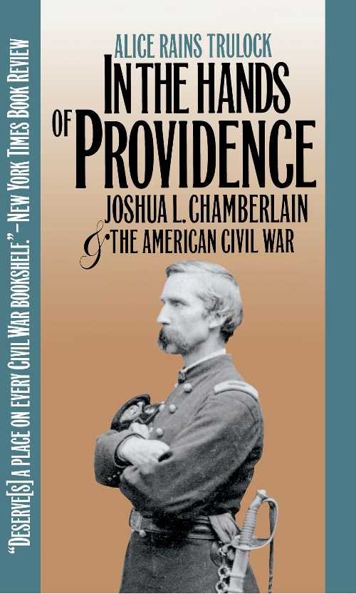 【古本】 In the Hands of Providence: Joshua L. Chamberlain and the American Civil War - Alice Rains Trulock (The University of North Carolina Press) 【紙書籍】 9780807849804