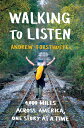 【古本】 Walking to Listen: 4,000 Miles Across America, One Story at a Time - Andrew Forsthoefel (Bloomsbury USA) 【紙書籍】 9781632867001