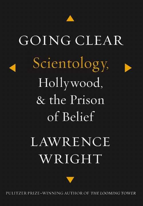 【古本】 Going Clear: Scientology, Hollywood, and the Prison of Belief - Lawrence Wright (Knopf)..