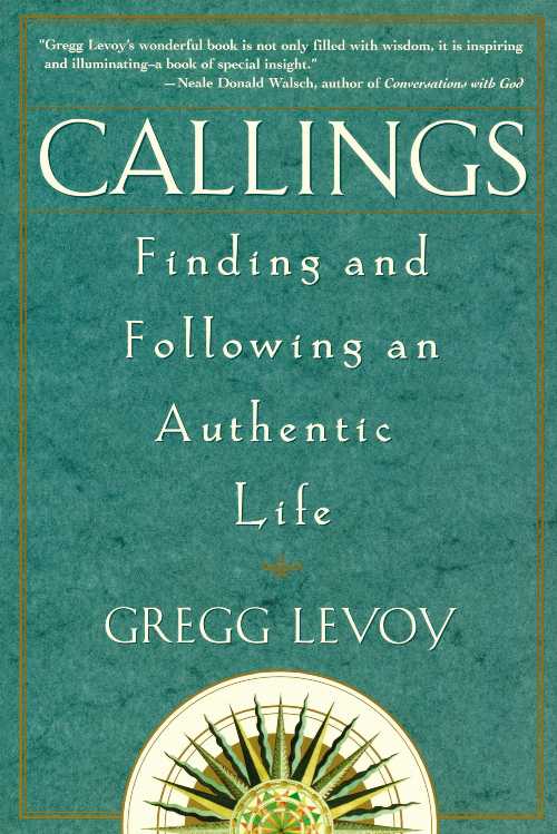 【古本】 Callings: Finding and Following an Authentic Life - Gregg Michael Levoy (Harmony) 【紙書籍】 9780609803707