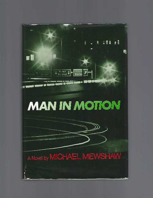 【古本】 Man in motion - Michael Mewshaw (Random House) 【紙書籍】 B00005WCLK