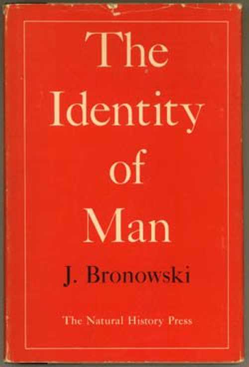 【古本】 The Identity of Man (Man and Nature Lectures) - Jacob Bronowski (American Museum of Nat..
