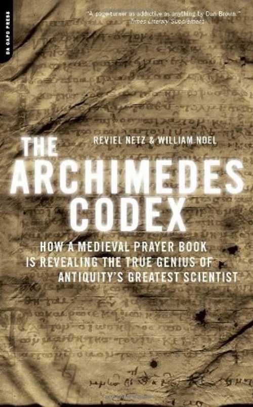 【古本】 Archimedes Codex: How a Medieval Prayer Book Is Revealing the True Genius of Antiquity's Greatest Scientist - Reviel Netz (Da Capo Press) 【紙書籍】 9780306815805
