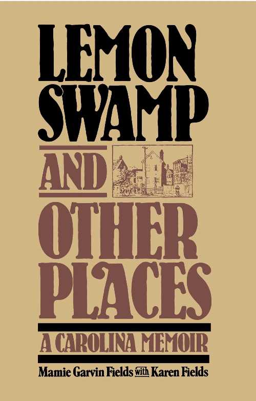 【古本】 Lemon Swamp and Other Places: A Carolina Memoir - Mamie Garvin Fields (Free Press) 【紙書籍】 0029105501