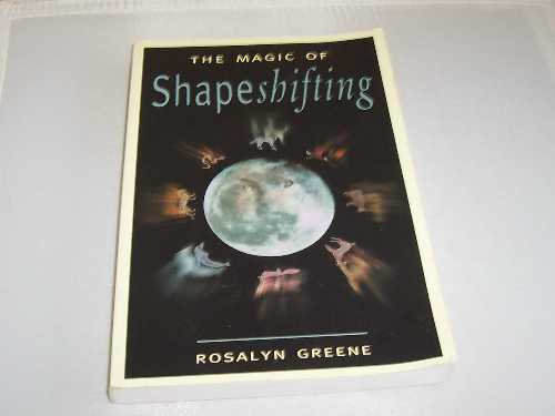 【古本】 Magic of Shapeshifting - Rosalyn Greene (RedWheel / Weiser) 【紙書籍】 9781578631711