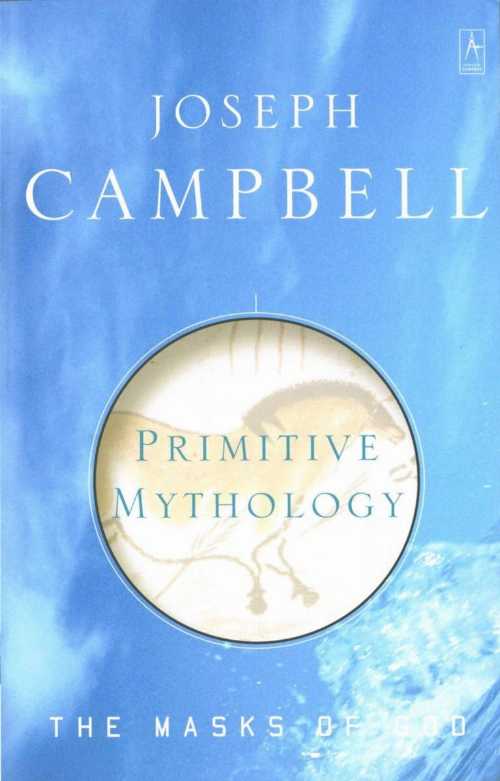 【古本】 Primitive Mythology: The Masks of God, Volume I - Joseph Campbell (Penguin Books) 【紙書籍】 9780140194432