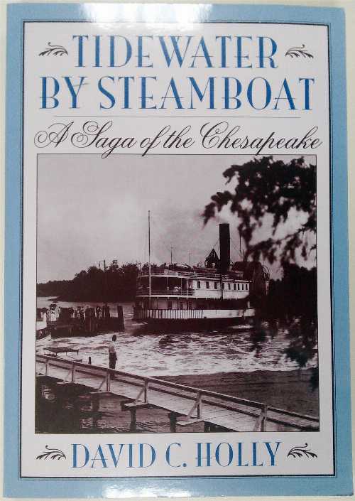 【古本】 Tidewater by Steamboat: A Saga of the Chesapeake (Revised) - David C Holly (The Johns Hopkins University Press) 【紙書籍】 9780801865305