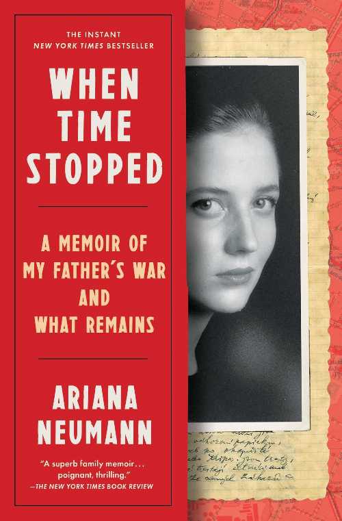 【古本】 When Time Stopped: A Memoir of My Father's War and What Remains - Ariana Neumann (Scribner) 【紙書籍】 9781982106386