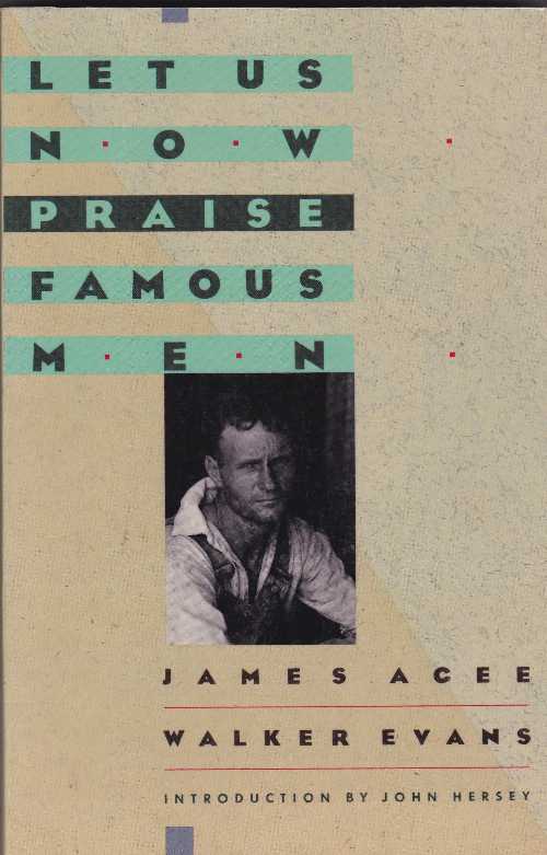 【古本】 Let Us Now Praise Famous Men - James Agee (Mariner Books) 【紙書籍】 9780395488973
