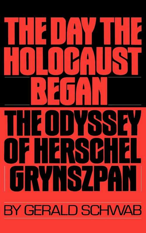 【古本】 Day the Holocaust Began: The Odyssey of Herschel Grynszpan - Gerald Schwab (Praeger) 【紙書籍】 0275935760