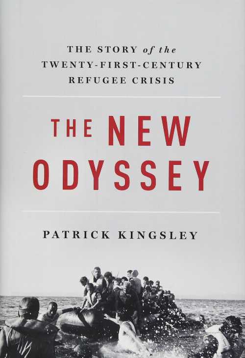 【古本】 New Odyssey: The Story of the Twenty-First Century Refugee Crisis - Patrick Kingsley (Liveright) 【紙書籍】 9781631492556