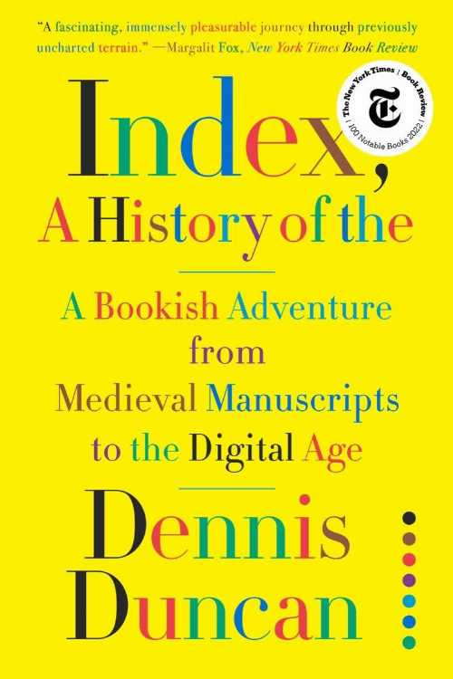 【古本】 Index, A History of the: A Bookish Adventure from Medieval Manuscripts to the Digital Age - Dennis Duncan (W. W. Norton & Company) 【紙書籍】 9781324050513