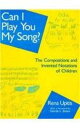 【古本】 Can I Play You My Song?: The Compositions and Invented Notations of Children - Rena Upitis (Heinemann Drama) 【紙書籍】 9780435087050